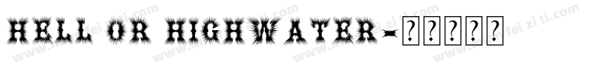 Hell or Highwater字体转换